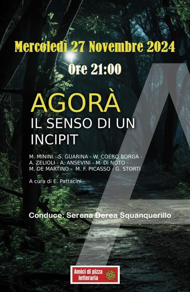 Agorà Il senso di un incipit presentazione della nuova raccolta del salotto letterario.