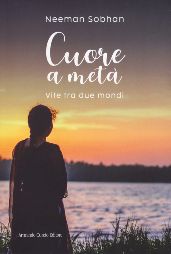 Cuore a metà. Vite tra due mondi.