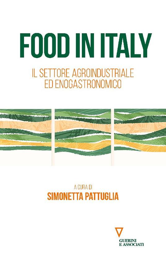 FOOD IN ITALY - Simonetta Pattuglia (a cura di) Ottobre 2024