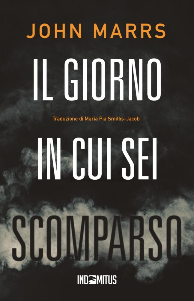 Il maestro del thriller psicologico John Marrs torna in Italia con “Il giorno in cui sei scomparso”